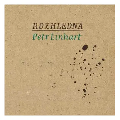 CD Petr Linhart: Rozhledna