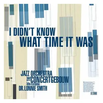 CD Jazz Orchestra Of The Concertgebouw: I Didn't Know What Time It Was: Live 2010