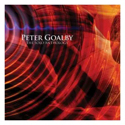 CD Peter Goalby: The Solo Anthology