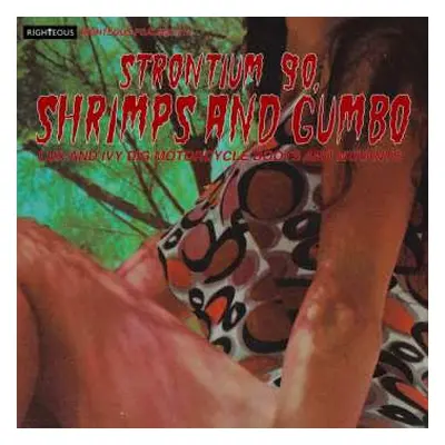 CD Various: Strontium 90, Shrimps & Gumbo (Lux & Ivy Dig Motorcycle Boots And Mutants)