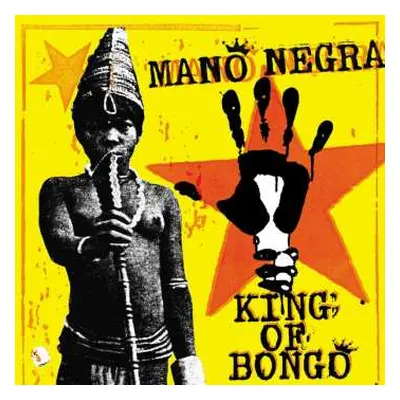 CD Mano Negra: King Of Bongo