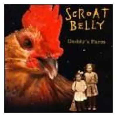 CD Scroat Belly: Daddy's Farm