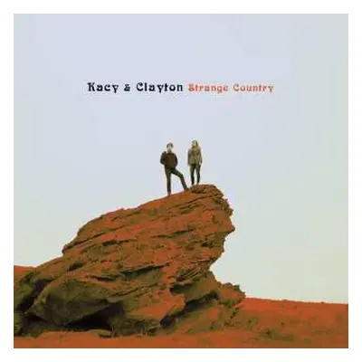 LP Kacy & Clayton: Strange Country CLR