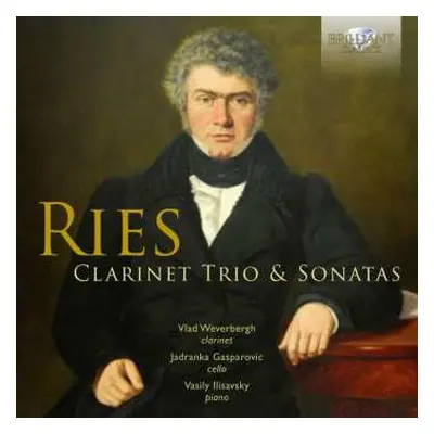 CD Ferdinand Ries: Trio Für Klarinette,cello & Klavier Op.28