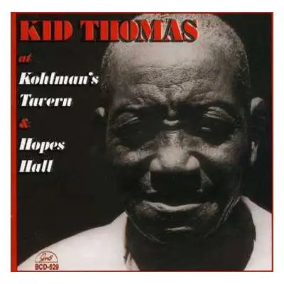 CD Kid Thomas Valentine: At Kohlman's Tavern & Hopes Hall