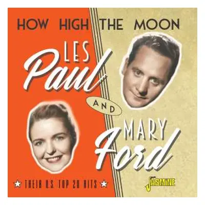 CD Les Paul & Mary Ford: How High The Moon: Their U.s. Top 20 Hits