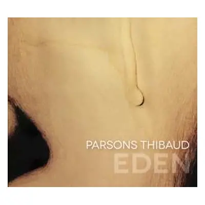 CD Parsons Thibaud: Eden