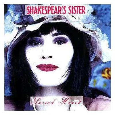 CD Shakespear's Sister: Sacred Heart