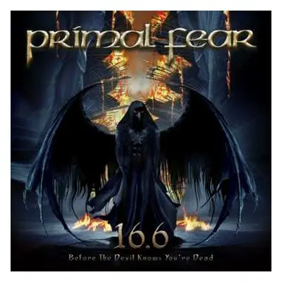 CD Primal Fear: 16.6 Before The Devil Knows You're Dead