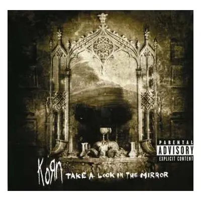 CD Korn: Take A Look In The Mirror