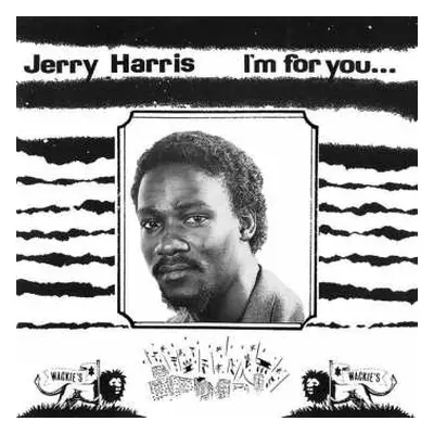 LP Jerry Harris: I'm For You...I'm For Me