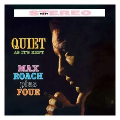 CD Max Roach Plus Four: Quiet As It's Kept + Parisian Sketches