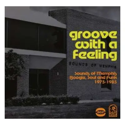 CD Various: Groove With A Feeling: Sounds Of Memphis Boogie 1975-1985