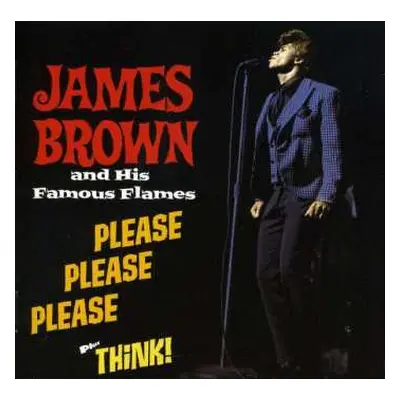 CD James Brown & The Famous Flames: Please Please Please + Think!