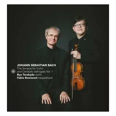 CD Johann Sebastian Bach: The Sonatas For Violin And Cembalo Obbligato Vol. 1