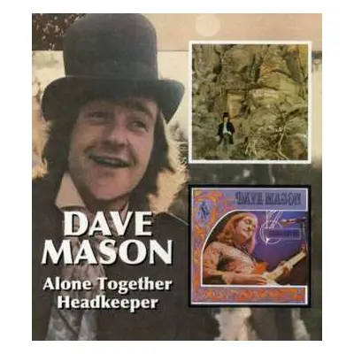 CD Dave Mason: Alone Together / Headkeeper