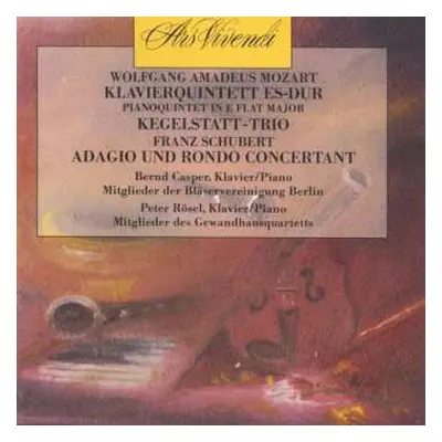 CD Wolfgang Amadeus Mozart: Klavierquintett Es-Dur / Kegelstatt-Trio / Adagio Und Rondo Concerta