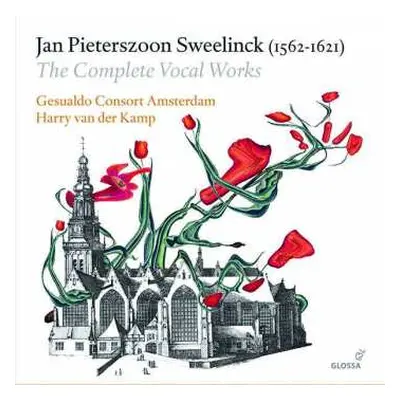 17CD Jan Pieterszoon Sweelinck: The Complete Vocal Works DLX | LTD