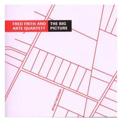 CD Fred Frith: The Big Picture