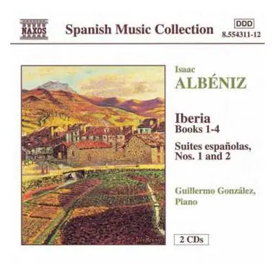 2CD Isaac Albéniz: Iberia, Suites Espanolas