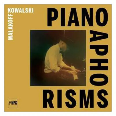 LP Malakoff Kowalski: Piano Aphorisms (Sonata In Four Movements) LTD