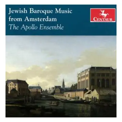 CD Apollo Ensemble: Jüdische Barockmusik Aus Amsterdam