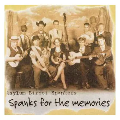 CD Asylum Street Spankers: Spanks For The Memories