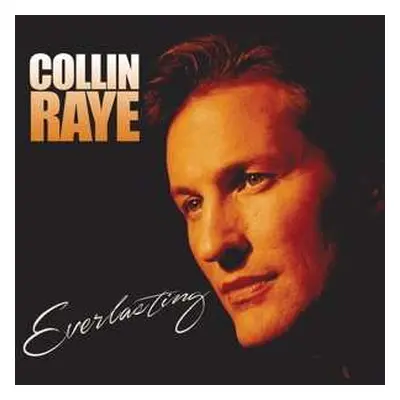 LP Collin Raye: Everlasting CLR