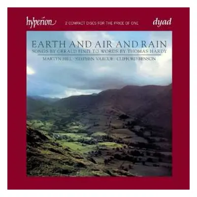 2CD Martyn Hill: Earth And Air And Rain - Song Cycles to Words By Hardy