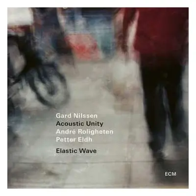 CD Gard Nilssen's Acoustic Unity: Elastic Wave