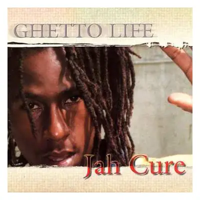 LP Jah Cure: Ghetto Life