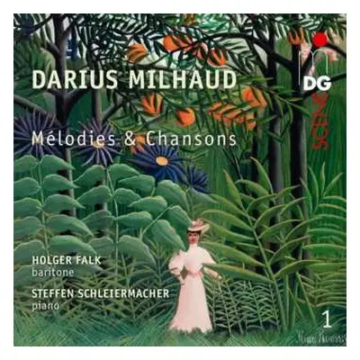 CD Darius Milhaud: Lieder "melodies Et Chansons" Vol.1