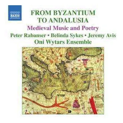 CD Oni Wytars: From Byzantium To Andalusia