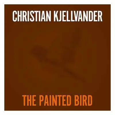 SP Christian Kjellvander: The Painted Bird LTD