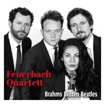 CD Feuerbach Quartett: Brahms Britten Beatles