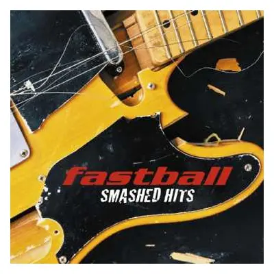 CD Fastball: Smashed Hits