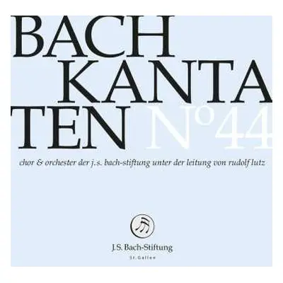 CD Johann Sebastian Bach: Kantaten N° 44