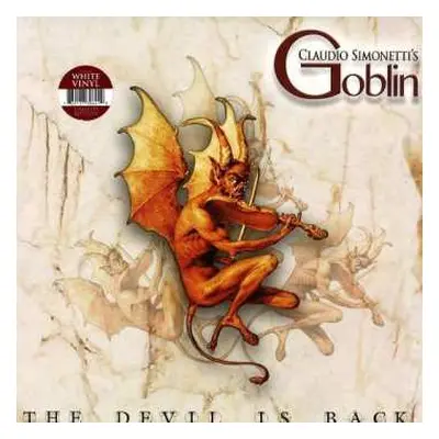 LP Claudio Simonetti's Goblin: The Devil Is Back (limited Edition) (white Vinyl)