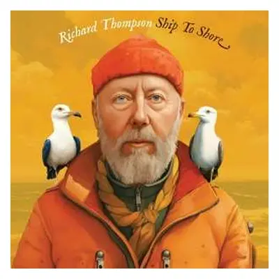 2LP Richard Thompson: Ship To Shore