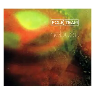 CD Folk Team: Nebudu