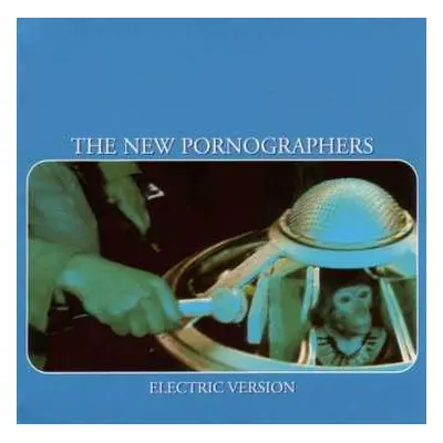 CD The New Pornographers: Electric Version