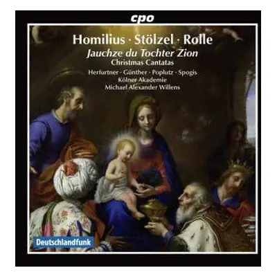 CD Kölner Akademie: Christmas Cantatas, Jauchze Du Tochter Zion