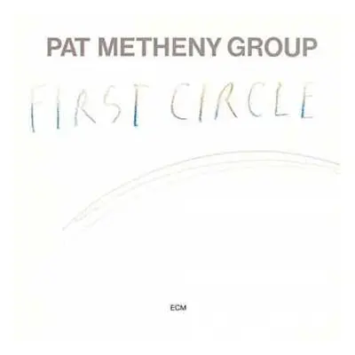 CD Pat Metheny Group: First Circle