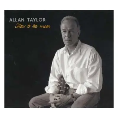 CD Allan Taylor: Colour To The Moon