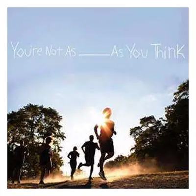 CD Sorority Noise: You're Not As ______ As You Think