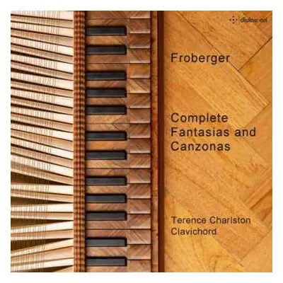 CD Johann Jakob Froberger: Complete Fantasias And Canzonas