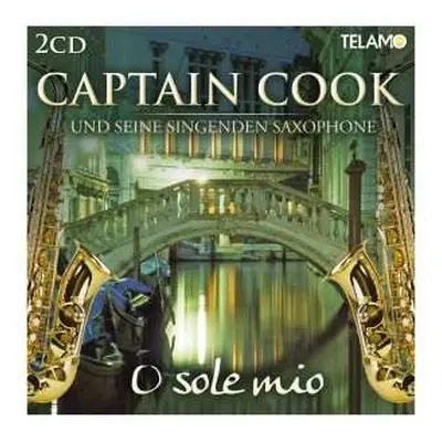 2CD Captain Cook & Seine Singenden Saxophone: O Sole Mio