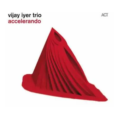 CD Vijay Iyer Trio: Accelerando