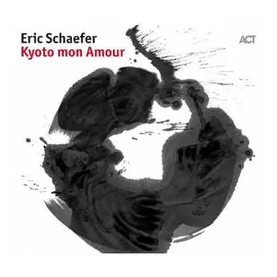 CD Eric Schaefer: Kyoto mon Amour