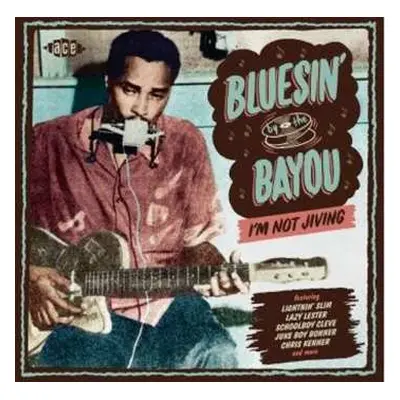 CD Various: Bluesin' By The Bayou - I'm Not Jiving